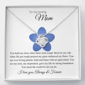 To My Loving Mom Necklace, You Held Me When Times were Tough, You are My Rock Love Knot Necklace, Gift for Mom