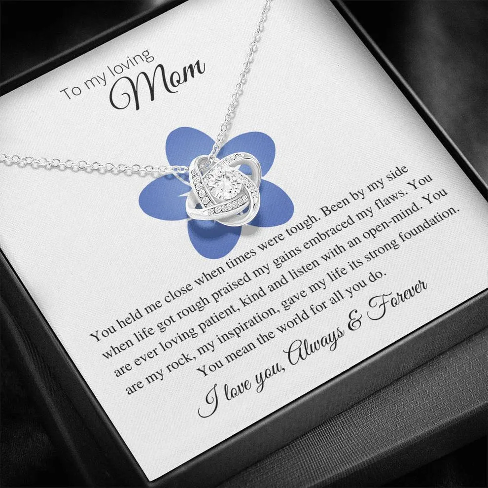 To My Loving Mom Necklace, You Held Me When Times were Tough, You are My Rock Love Knot Necklace, Gift for Mom